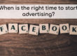 When to Start Paid Advertising