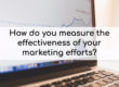 How to measure marketing efforts